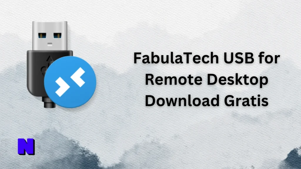 FabulaTech USB for Remote Desktop Gratis Download