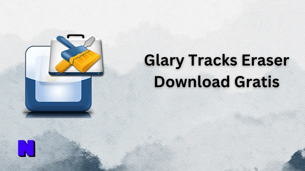 Glary Tracks Eraser Gratis Download