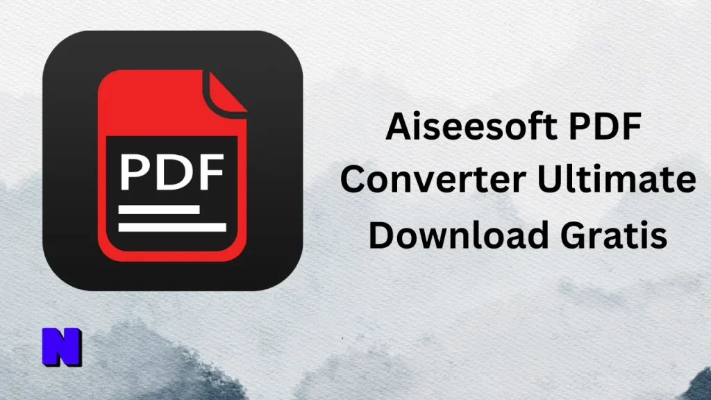 Aiseesoft PDF Converter Ultimate Gratis Download