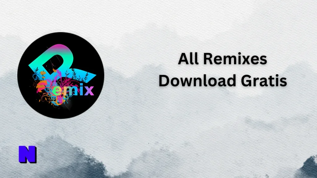 All Remixes Gratis Download