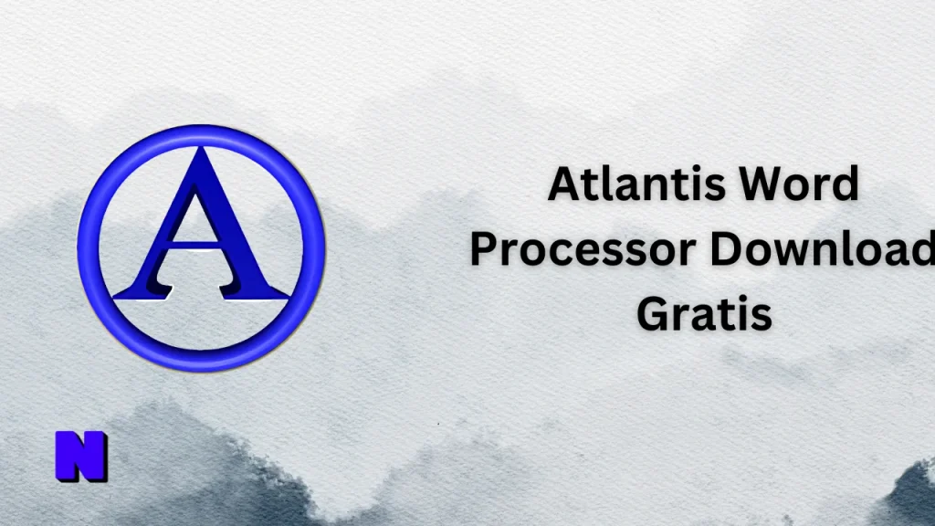 Atlantis Word Processor Gratis Download