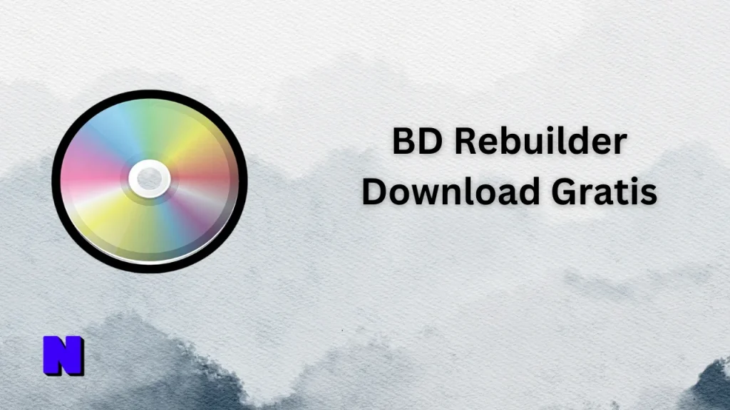 BD Rebuilder Gratis Download