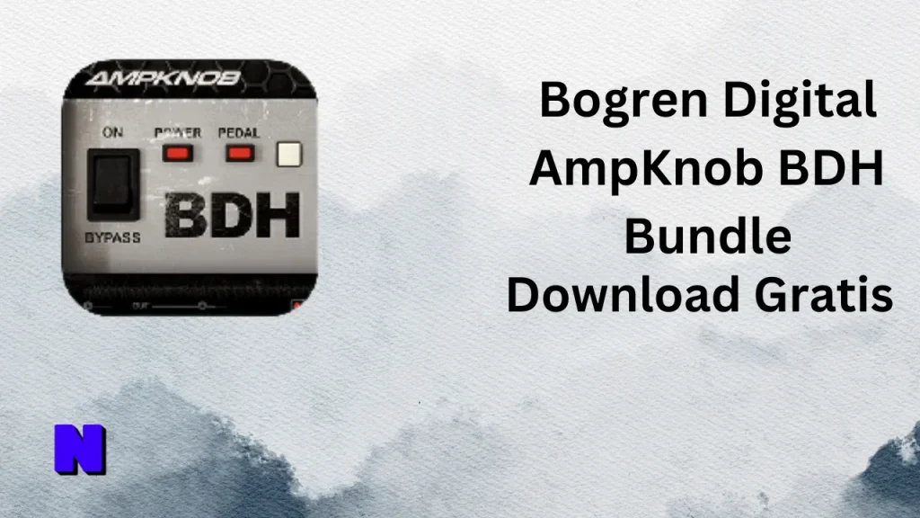 Bogren Digital AmpKnob BDH Bundle Gratis Download