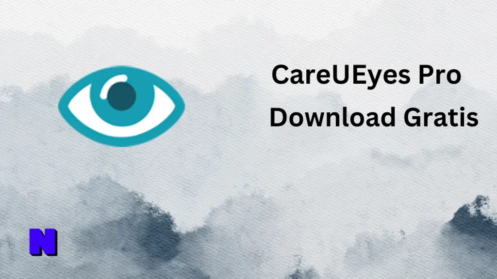 CareUEyes Pro Gratis Download