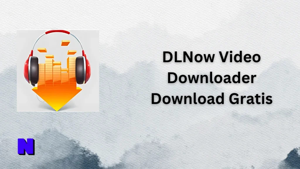 DLNow Video Downloader Gratis Download