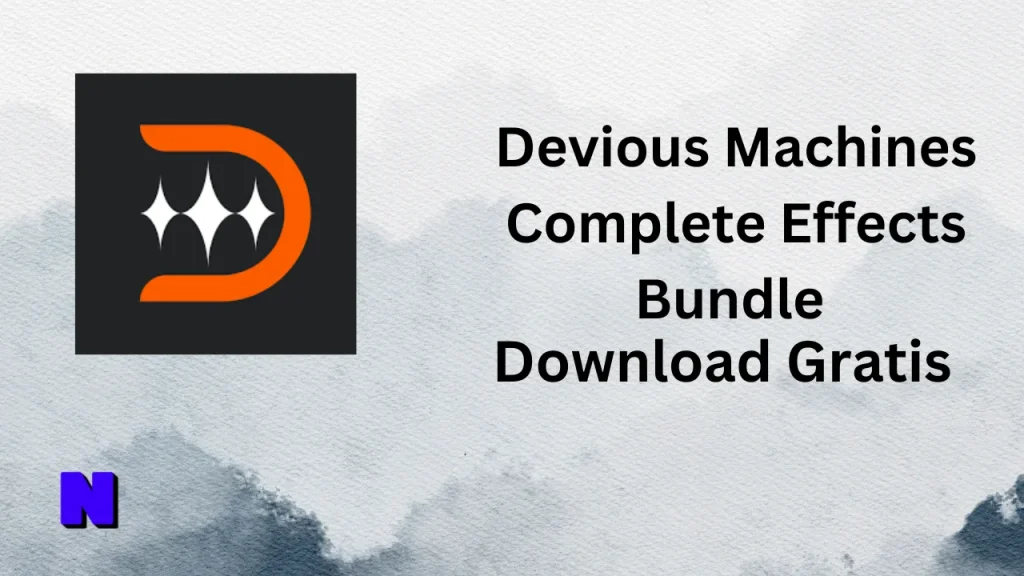 Devious Machines Complete Effects Bundle Gratis Download