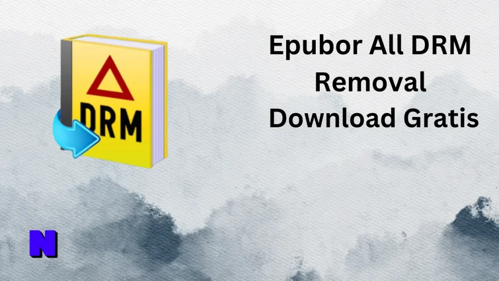 Epubor All DRM Removal Gratis Download
