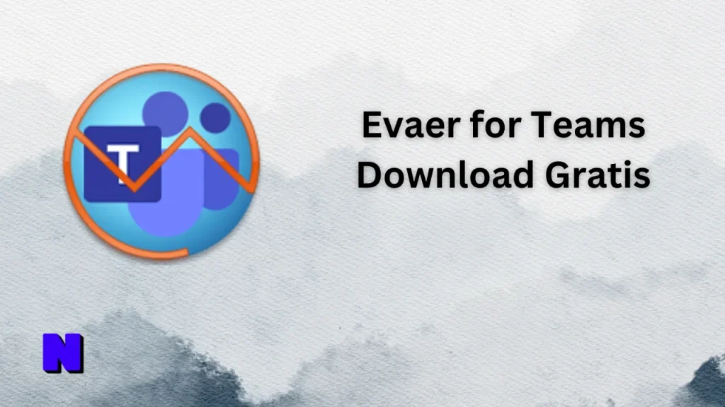 Evaer for Teams Gratis Download