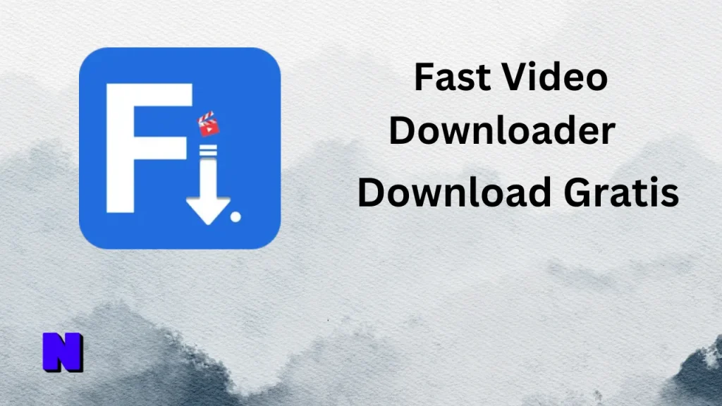 Fast Video Downloader Gratis Download