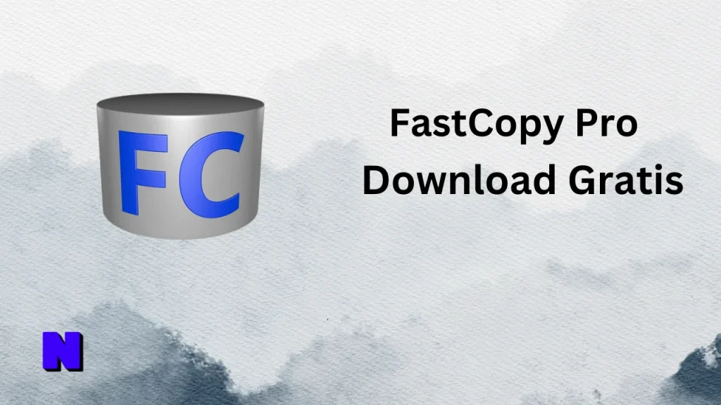 FastCopy Pro Downloader Gratis Download