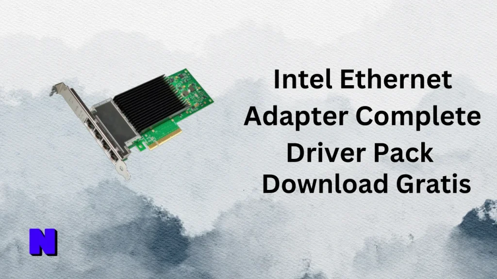 Intel Ethernet Adapter Complete Driver Pack Gratis Download