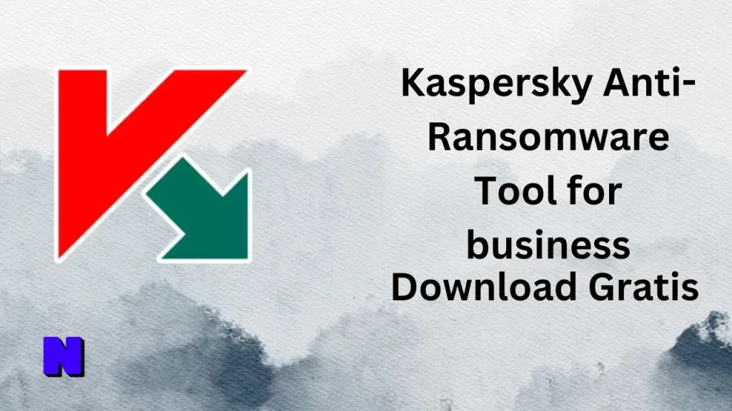 Kaspersky Anti-Ransomware Tool for business Gratis Download
