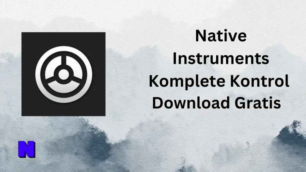 Native Instruments Komplete Kontrol Gratis Download