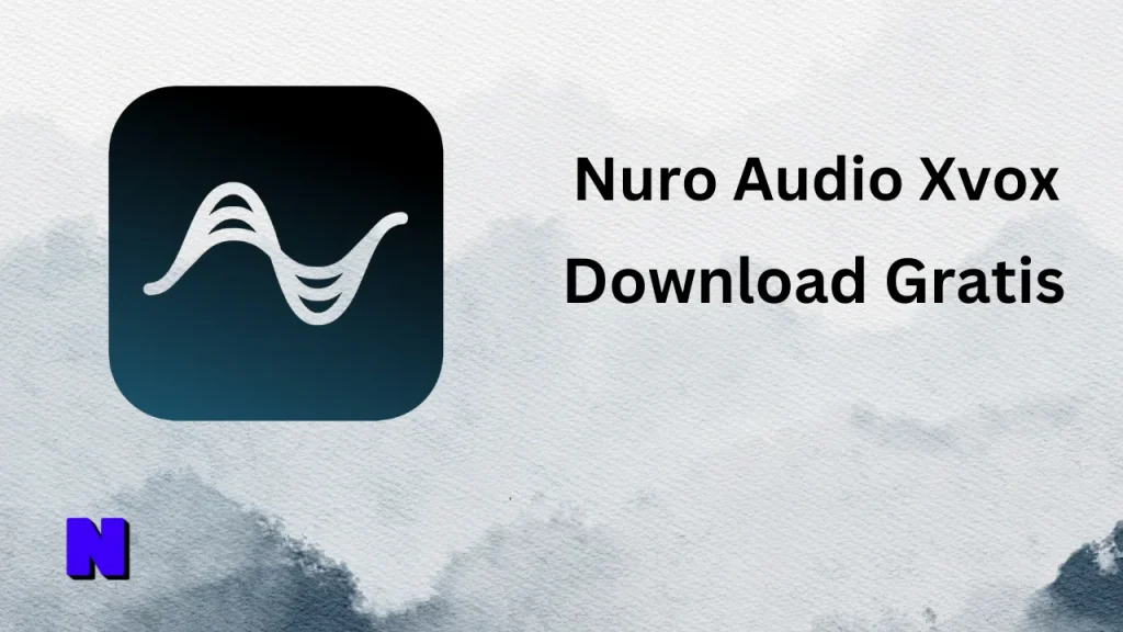 Nuro Audio Xvox Gratis Download