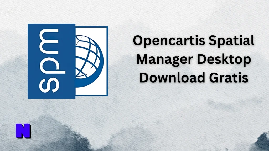 Opencartis Spatial Manager Desktop Gratis Download