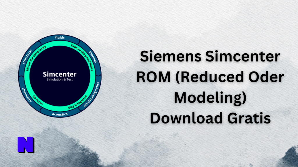Siemens Simcenter ROM (Reduced Oder Modeling) Gratis Download