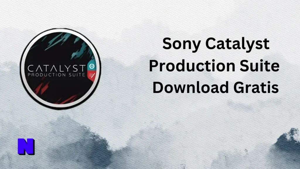 Sony Catalyst Production Suite Gratis Download