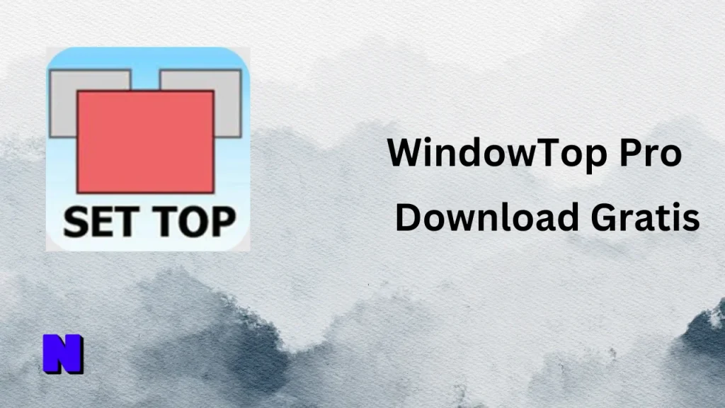 WindowTop Pro Gratis Download