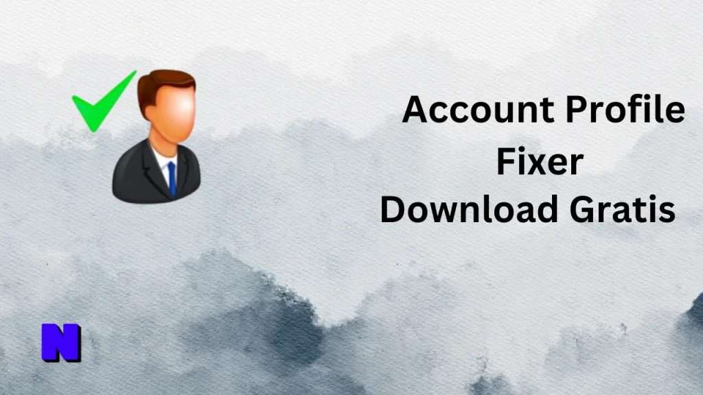 Account Profile Fixer Gratis Download