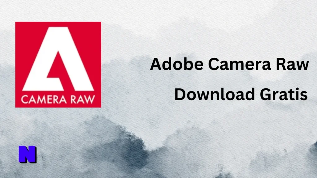 Adobe Camera Raw Gratis Download