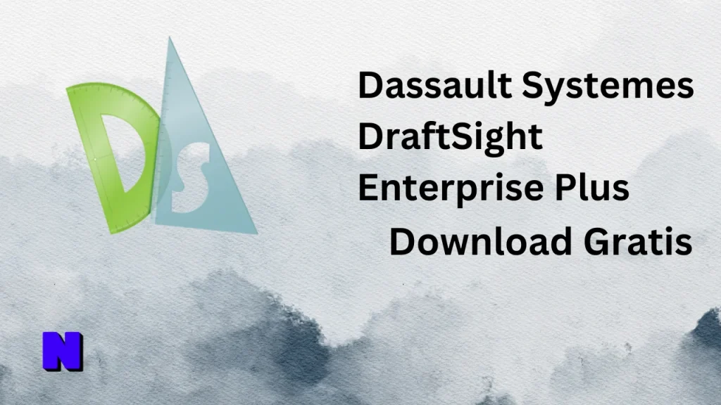 Dassault Systemes DraftSight Enterprise Plus Gratis Download