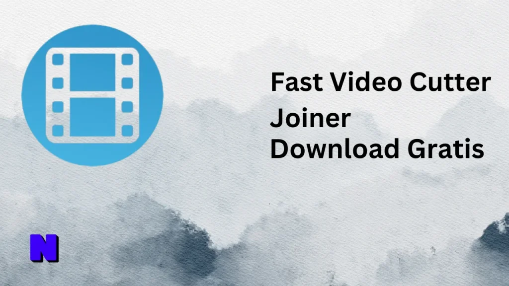 Fast Video Cutter Joiner Gratis Download