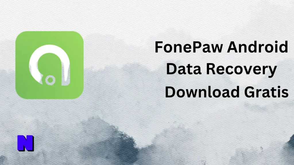FonePaw Android Data Recovery Gratis Download