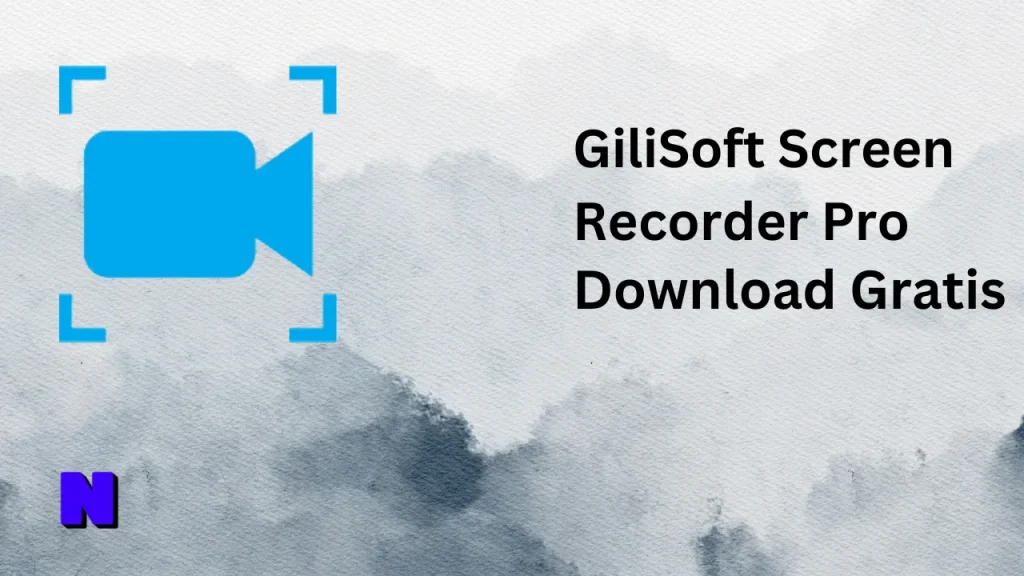 GiliSoft Screen Recorder Pro Gratis Download