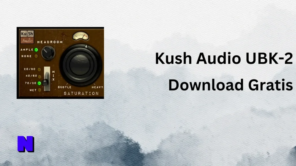 Kush Audio UBK-2 Gratis Download