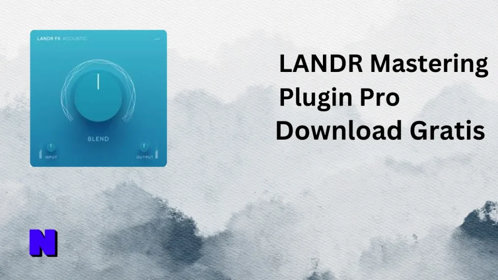 LANDR Mastering Plugin Pro Gratis Download