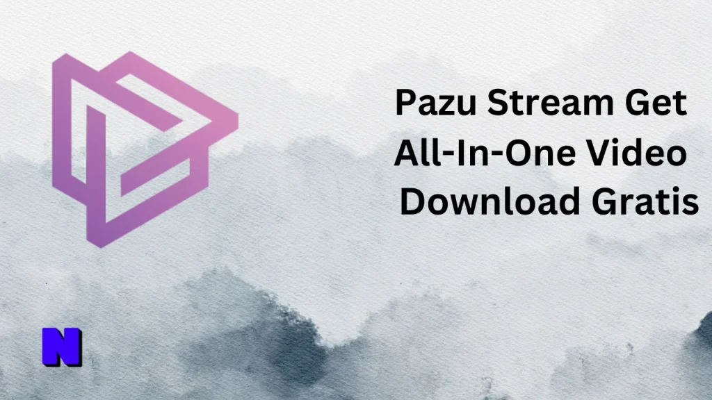 Pazu Stream Get All-In-One Video Gratis Download