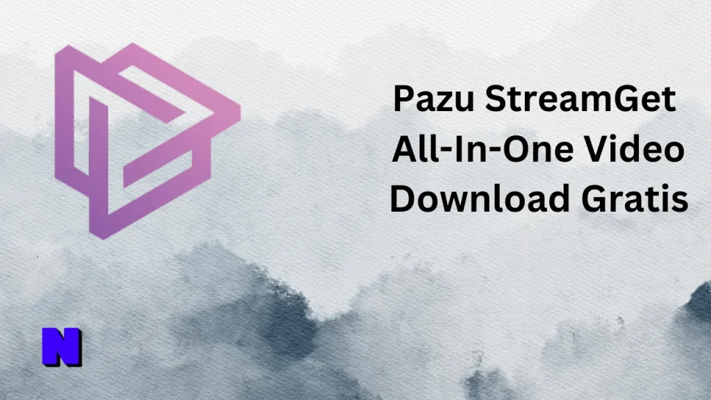 Pazu StreamGet All-In-One Video Gratis Download