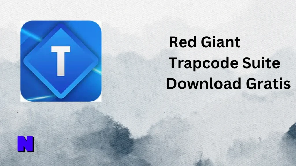 Red Giant Trapcode Suite Gratis Download