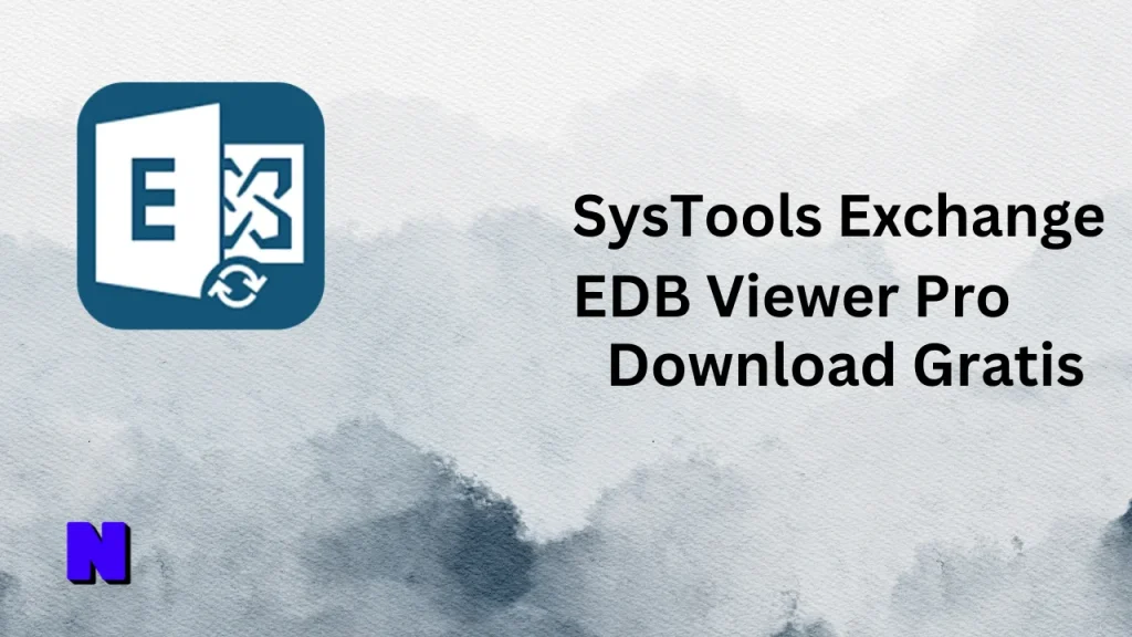SysTools Exchange EDB Viewer Pro Gratis Download