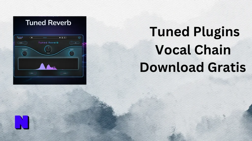 Tuned Plugins Vocal Chain Gratis Download