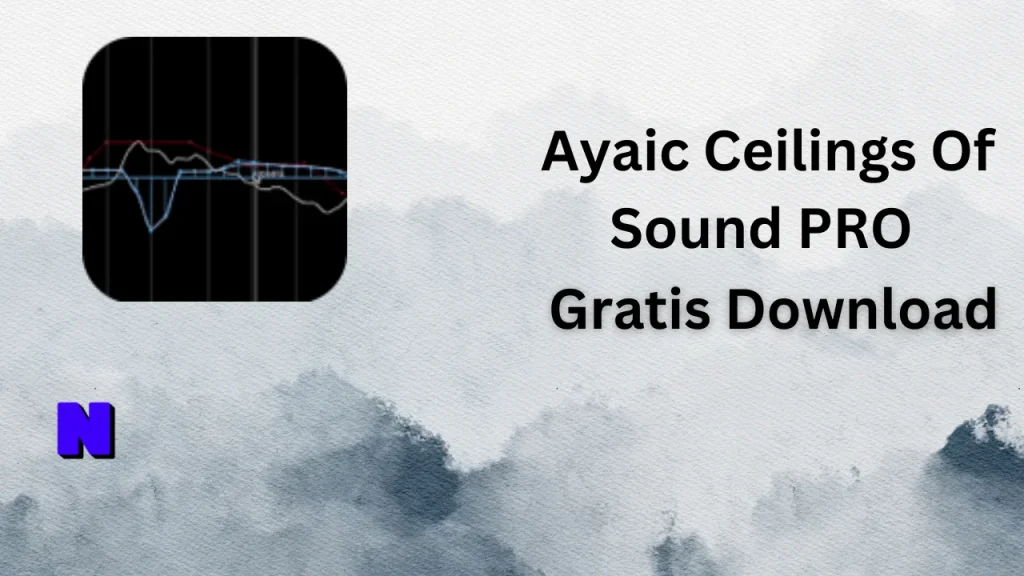 Ayaic Ceilings Of Sound PRO Gratis Download