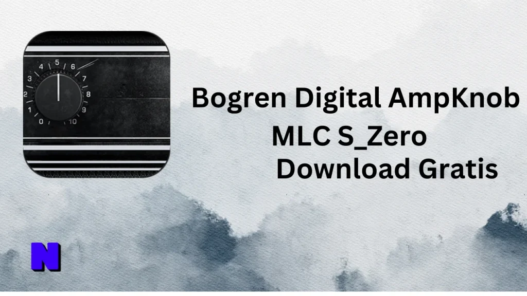 Bogren Digital AmpKnob MLC S_Zero Gratis Download