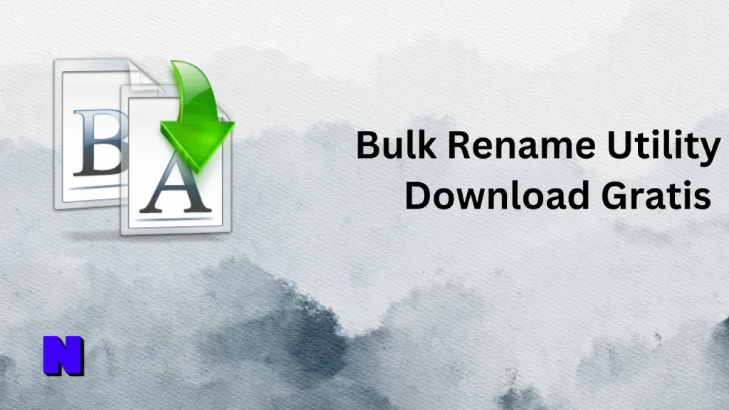 Bulk Rename Utility Gratis Download