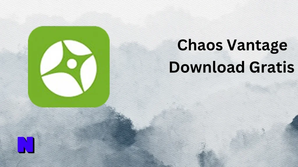 Chaos Vantage Downloader Gratis Download