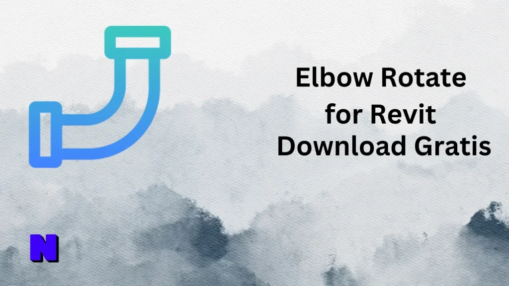Elbow Rotate for Revit Gratis Download 