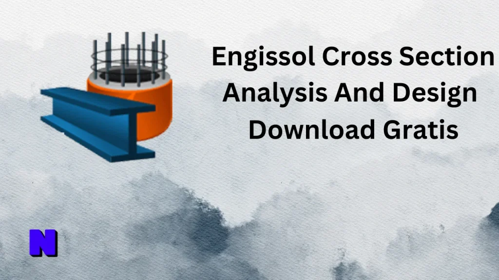 Engissol Cross Section Analysis And Design Gratis Download