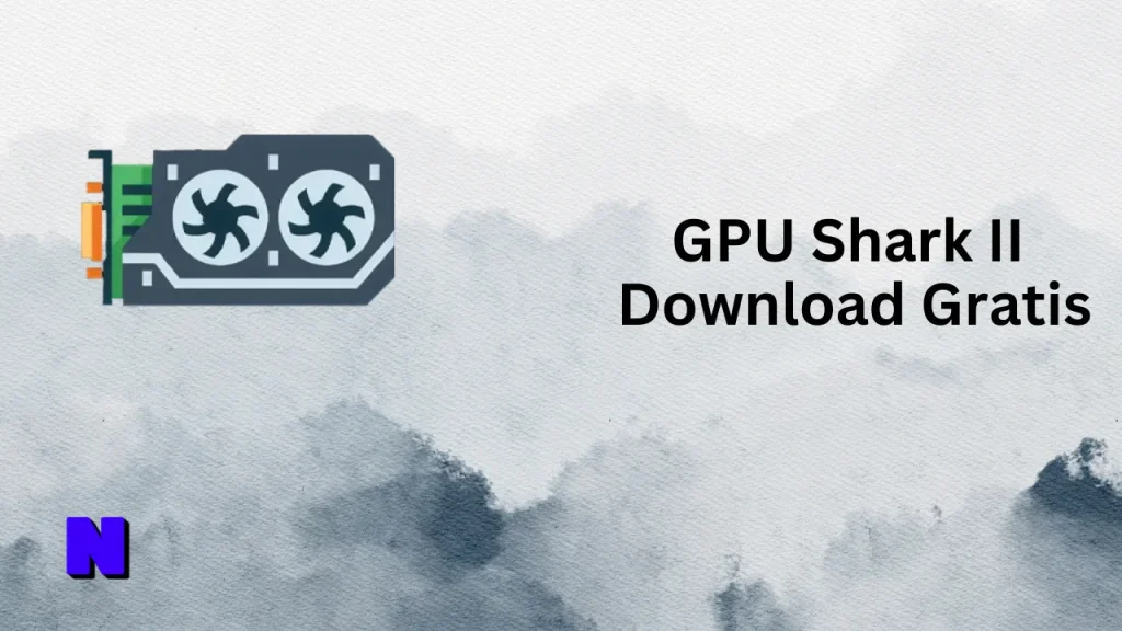 GPU Shark II Gratis Download