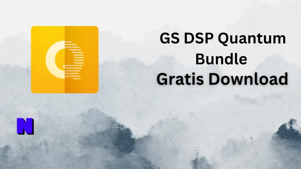GS DSP Quantum Bundle Gratis Download