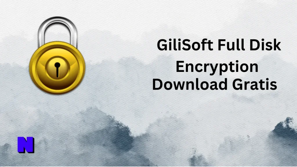 GiliSoft Full Disk Encryption Gratis Download