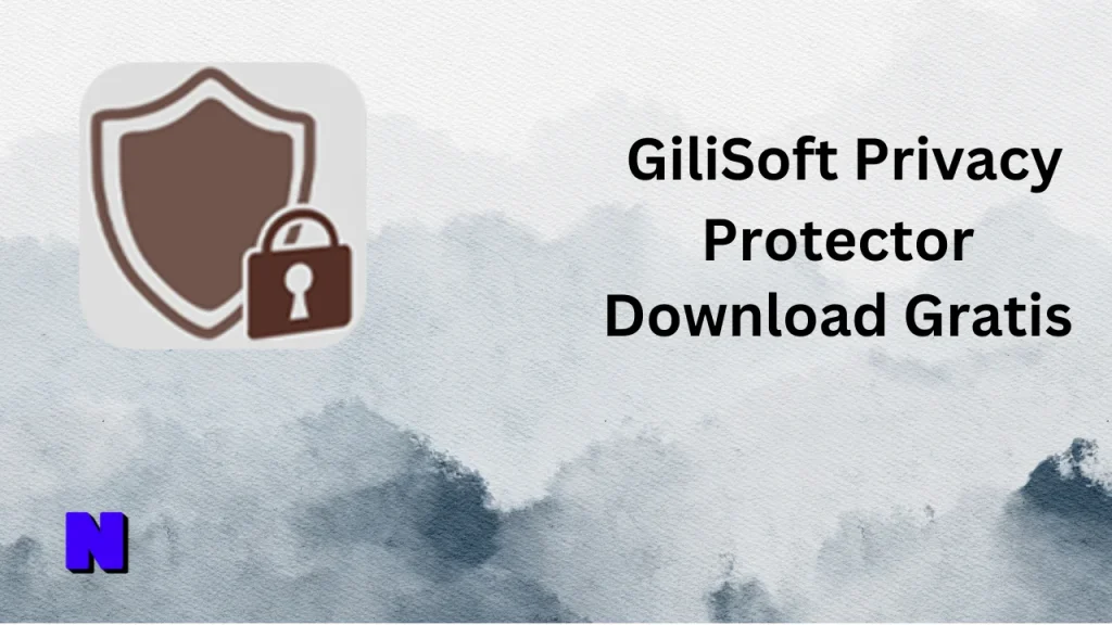 GiliSoft Privacy Protector Gratis Download