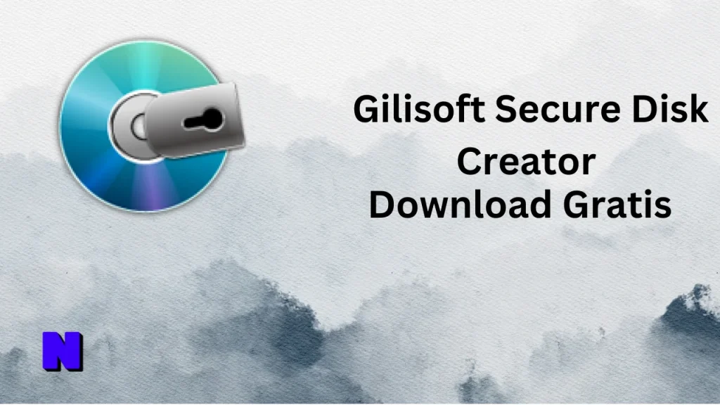 Gilisoft Secure Disk Creator Gratis Download