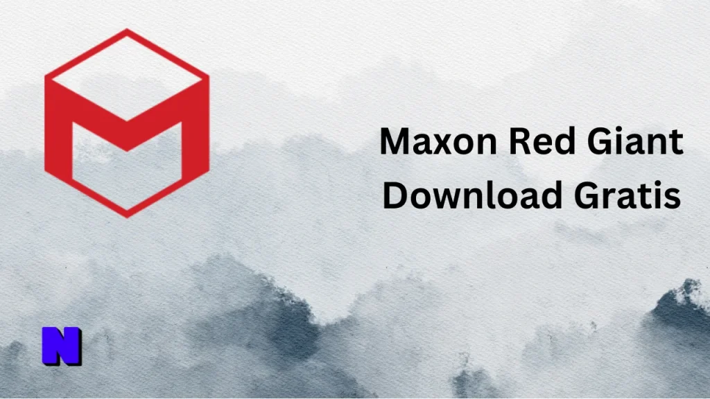 Maxon Red Giant Gratis Download
