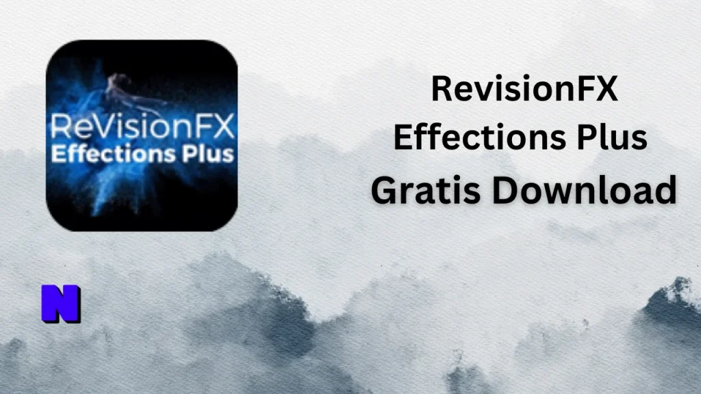 RevisionFX Effections Plus Gratis Download