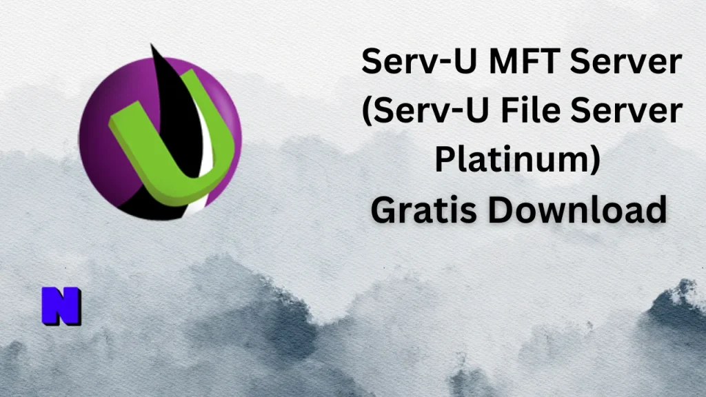 Serv-U MFT Server (Serv-U File Server Platinum) Gratis Download