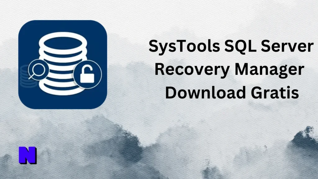 SysTools SQL Server Recovery Manager Gratis Download